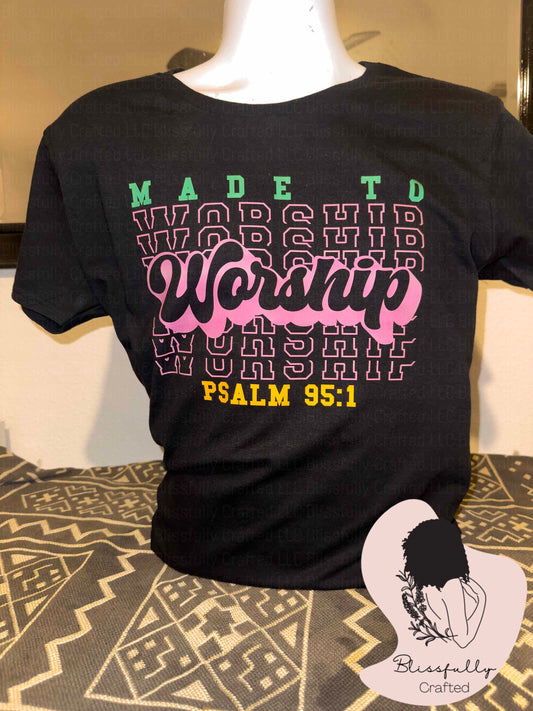 Made To Worship Adult T-Shirt Ladies