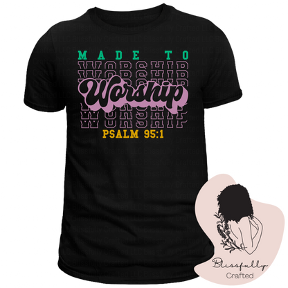 Made To Worship Adult T-Shirt Unisex