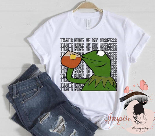 That's None Of My Business (Adult Unisex Small-2XL)