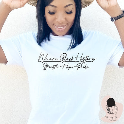 We Are Black History Black (Adult Unisex Small-2XL)