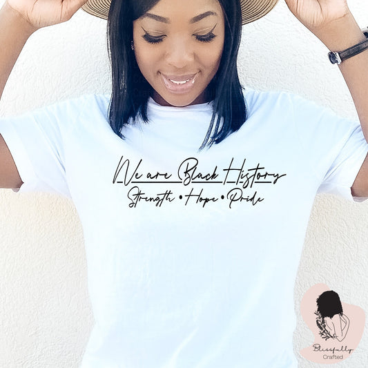 We Are Black History Black (Adult Unisex Small-2XL)