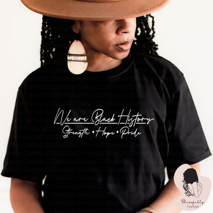 We Are Black History White (Adult Unisex Small-2XL)
