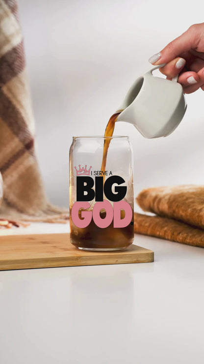I Serve A Big God Glass Can